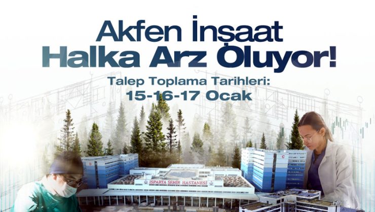 Akfen İnşaat halka arz sürecine başladı