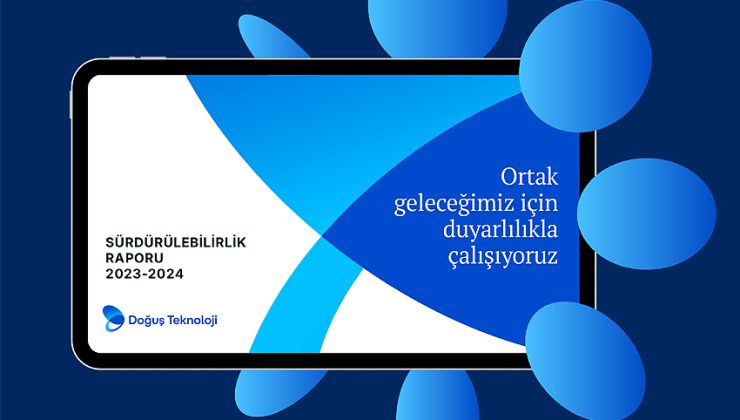 Doğuş Teknoloji Sürdürülebilirlik Raporu’nu yayınladı!