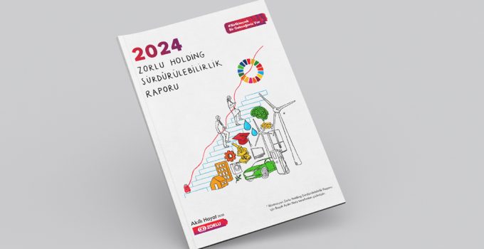 Zorlu Holding, 2024 Sürdürülebilirlik Raporu’nu yayımladı