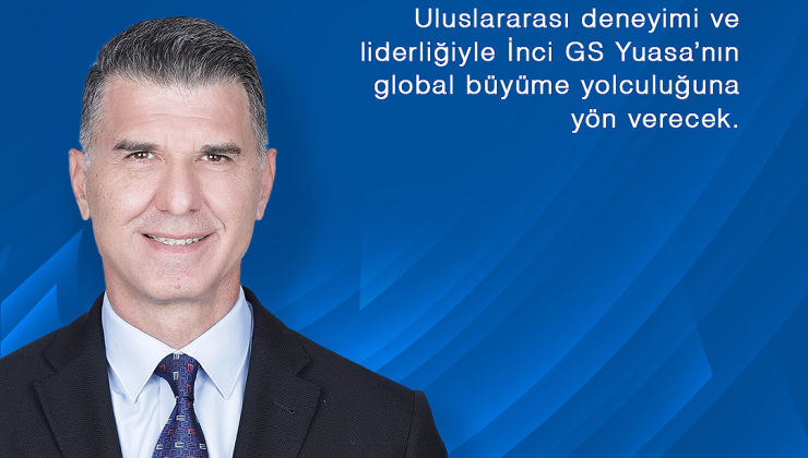 İnci GS Yuasa’nın yeni İcra Direktörü Orhan Sayman oldu